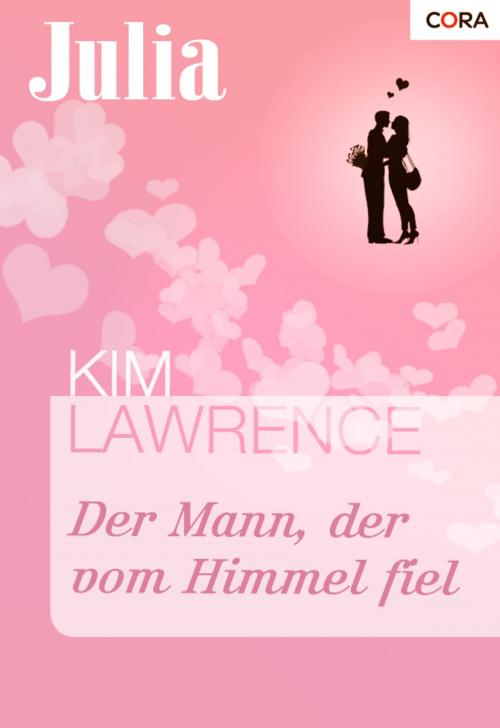 Cover of the book Der Mann, der vom Himmel fiel by Kim Lawrence, CORA Verlag