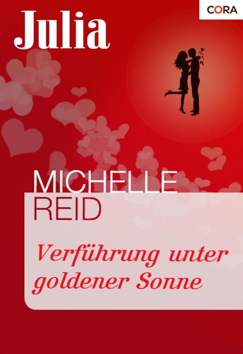Cover of the book Verführung unter goldener Sonne by Michelle Reid, CORA Verlag
