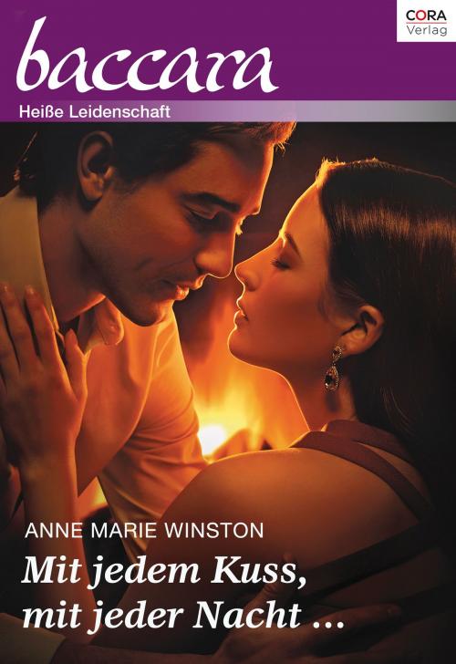 Cover of the book Mit jedem Kuss, mit jeder Nacht by Anne Marie Winston, CORA Verlag