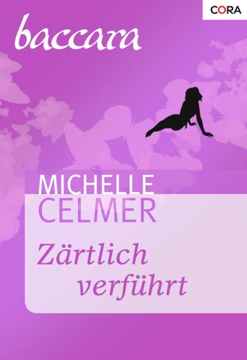 Cover of the book Zärtlich verführt by Michelle Celmer, CORA Verlag