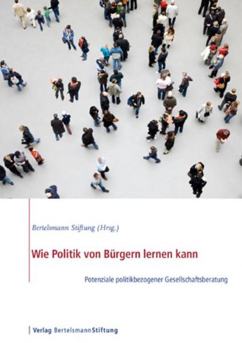 Cover of the book Wie Politik von Bürgern lernen kann by , Verlag Bertelsmann Stiftung