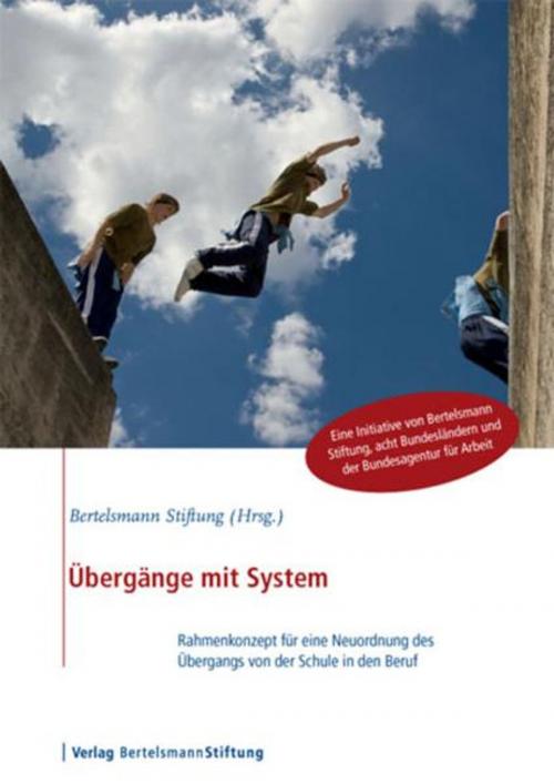 Cover of the book Übergänge mit System by , Verlag Bertelsmann Stiftung