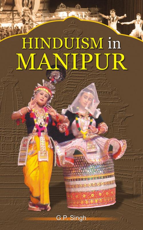 Cover of the book Hinduism In Manipur by G. P. Singh, Gyan Publishing House