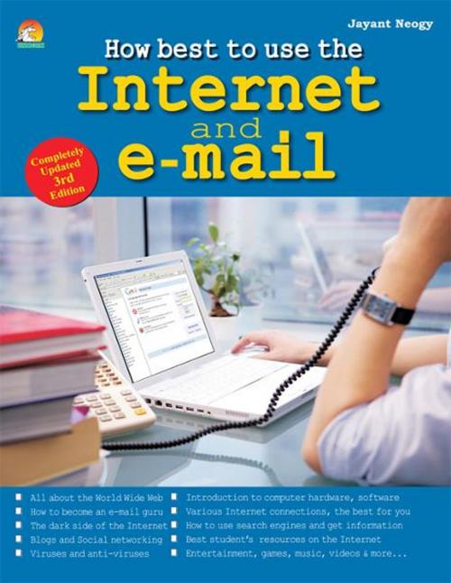 Cover of the book How Best to Use Internet and Email by JAYANT NEOGY, Unicorn Books