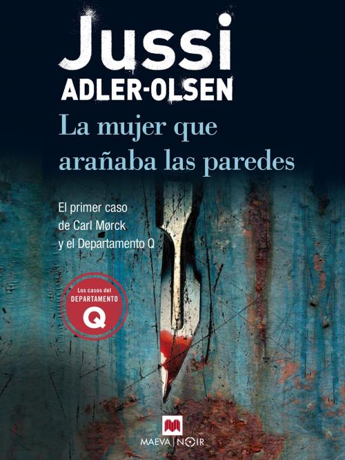 Cover of the book La mujer que arañaba las paredes by Jussi Adler-Olsen, Maeva Ediciones