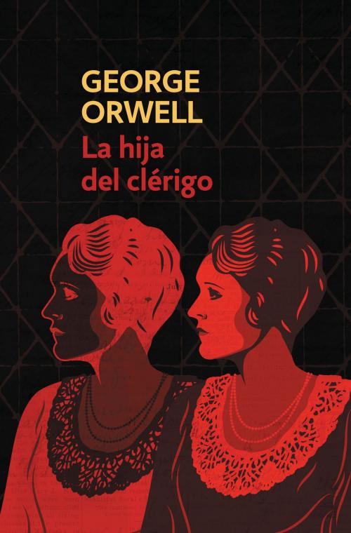 Cover of the book La hija del clérigo by George Orwell, Penguin Random House Grupo Editorial España