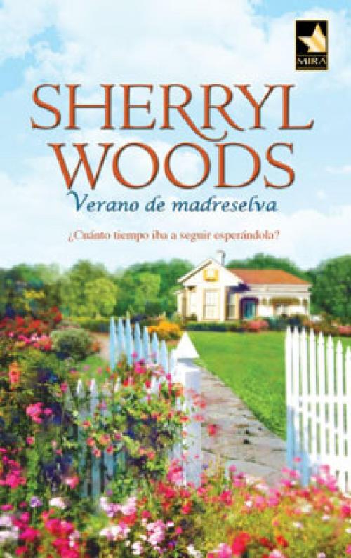 Cover of the book Verano de madreselva by Sherryl Woods, Harlequin, una división de HarperCollins Ibérica, S.A.