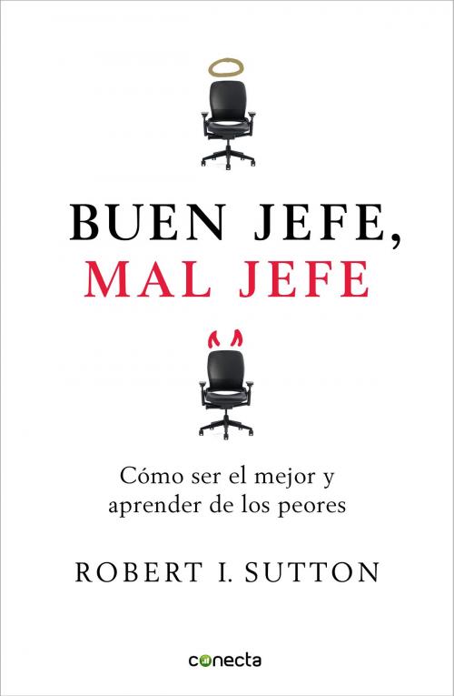 Cover of the book Buen jefe, mal jefe by Robert I. Sutton, Penguin Random House Grupo Editorial España