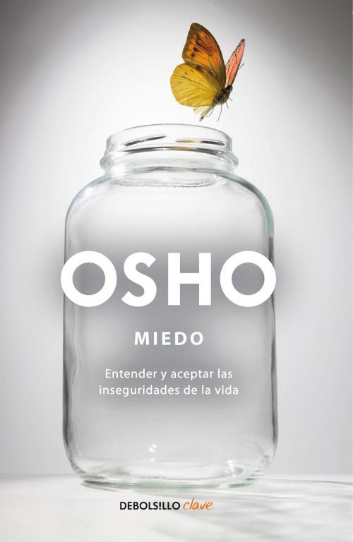Cover of the book Miedo by Osho, Penguin Random House Grupo Editorial España