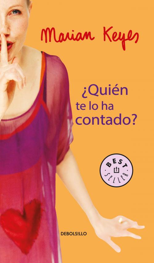 Cover of the book ¿Quién te lo ha contado? by Marian Keyes, Penguin Random House Grupo Editorial España