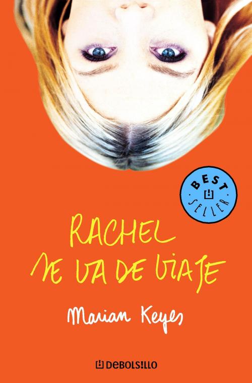 Cover of the book Rachel se va de viaje (Familia Walsh 2) by Marian Keyes, Penguin Random House Grupo Editorial España