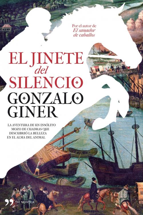 Cover of the book El jinete del silencio by Gonzalo Giner, Grupo Planeta