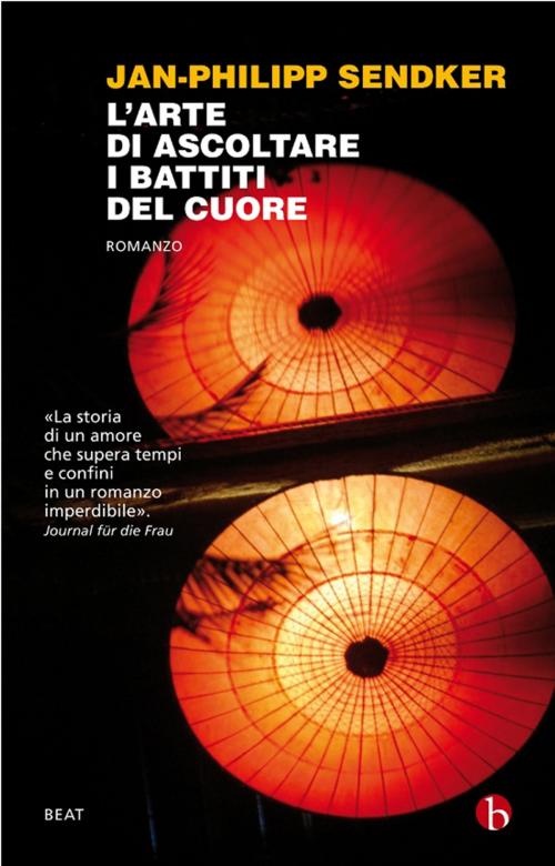 Cover of the book L'arte di ascoltare i battiti del cuore by Jan-Philipp Sendker, Beat