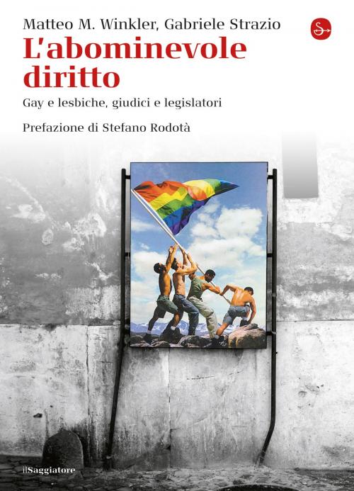 Cover of the book L’abominevole diritto by Gabriele Strazio, Matteo M. Winkler, Il Saggiatore