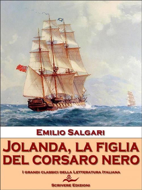 Cover of the book Jolanda, la figlia del corsaro nero by Emilio Salgari, Scrivere