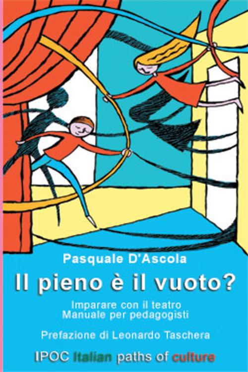 Cover of the book Il Pieno Il Vuoto? by Pasquale D'Ascola, IPOC Italian Path of Culture