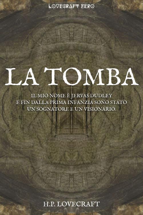 Cover of the book La tomba by Howard Phillips Lovecraft, PublishDrive