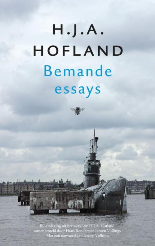 Cover of the book Bemande essays by H.J.A. Hofland, Bezige Bij b.v., Uitgeverij De