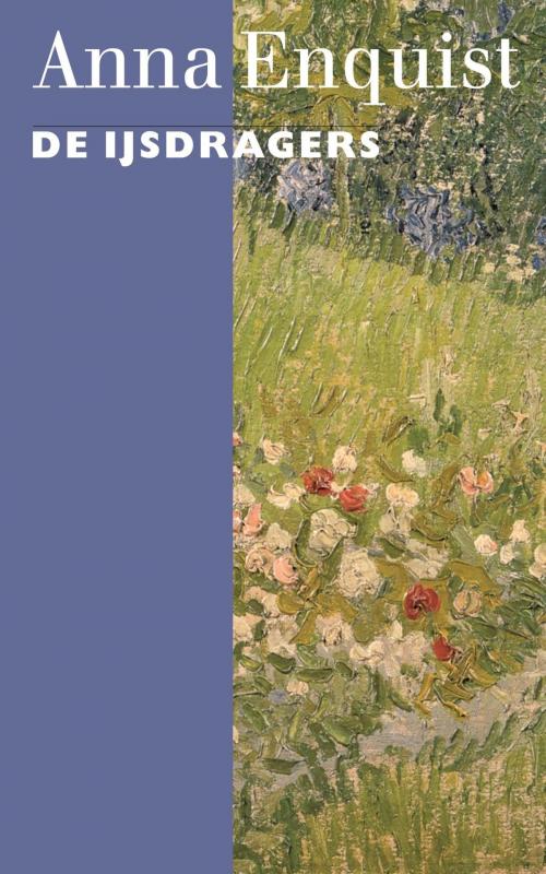 Cover of the book De ijsdragers by Anna Enquist, Singel Uitgeverijen