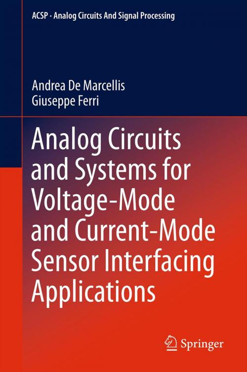 Cover of the book Analog Circuits and Systems for Voltage-Mode and Current-Mode Sensor Interfacing Applications by Andrea De Marcellis, Giuseppe Ferri, Springer Netherlands