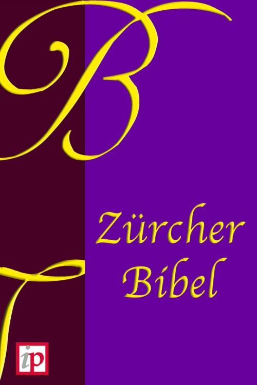 Cover of the book Zürcher Bibel (1931) by Importantia Publishing, Importantia Publishing
