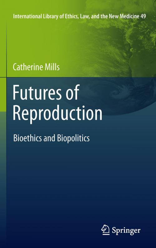 Cover of the book Futures of Reproduction by Catherine Mills, Springer Netherlands