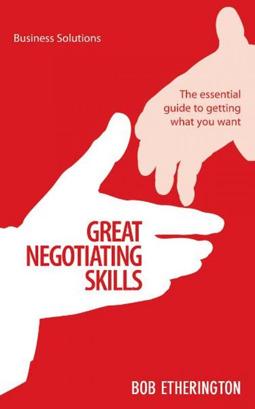 Cover of the book BSS: Great Negotiating Skills by Bob Etherington, Marshall Cavendish International