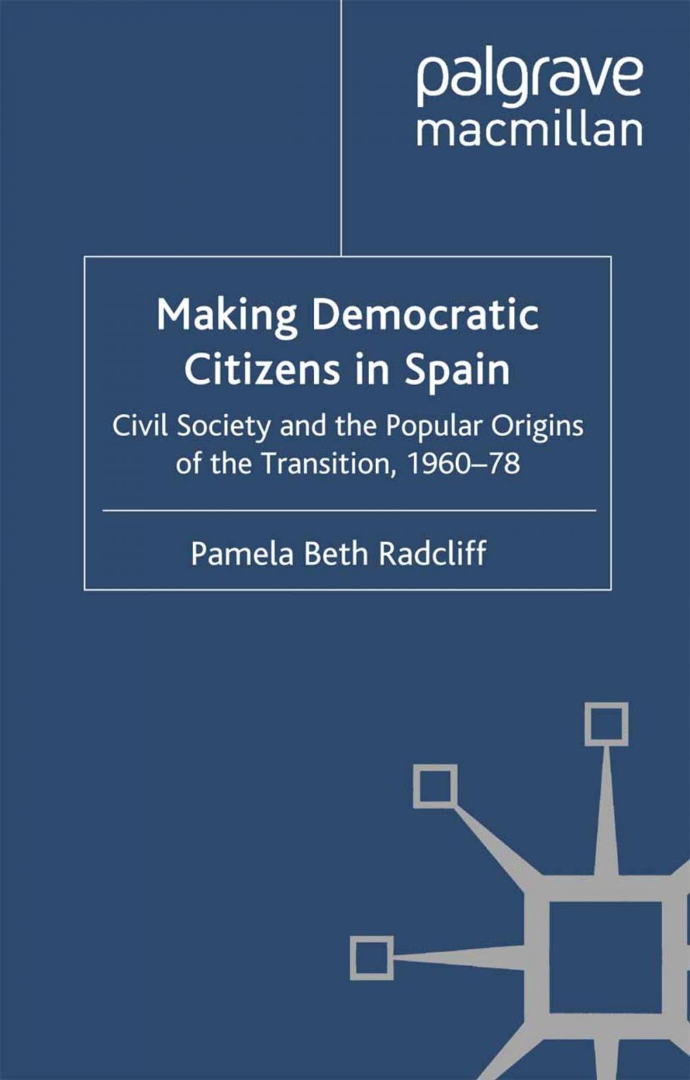 Big bigCover of Making Democratic Citizens in Spain