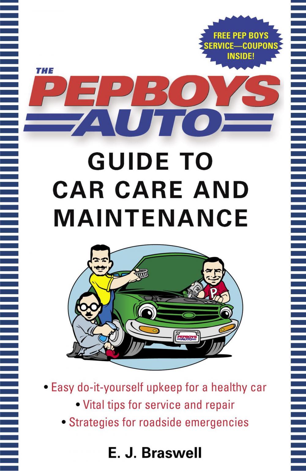 Big bigCover of The Pep Boys Auto Guide to Car Care and Maintenance