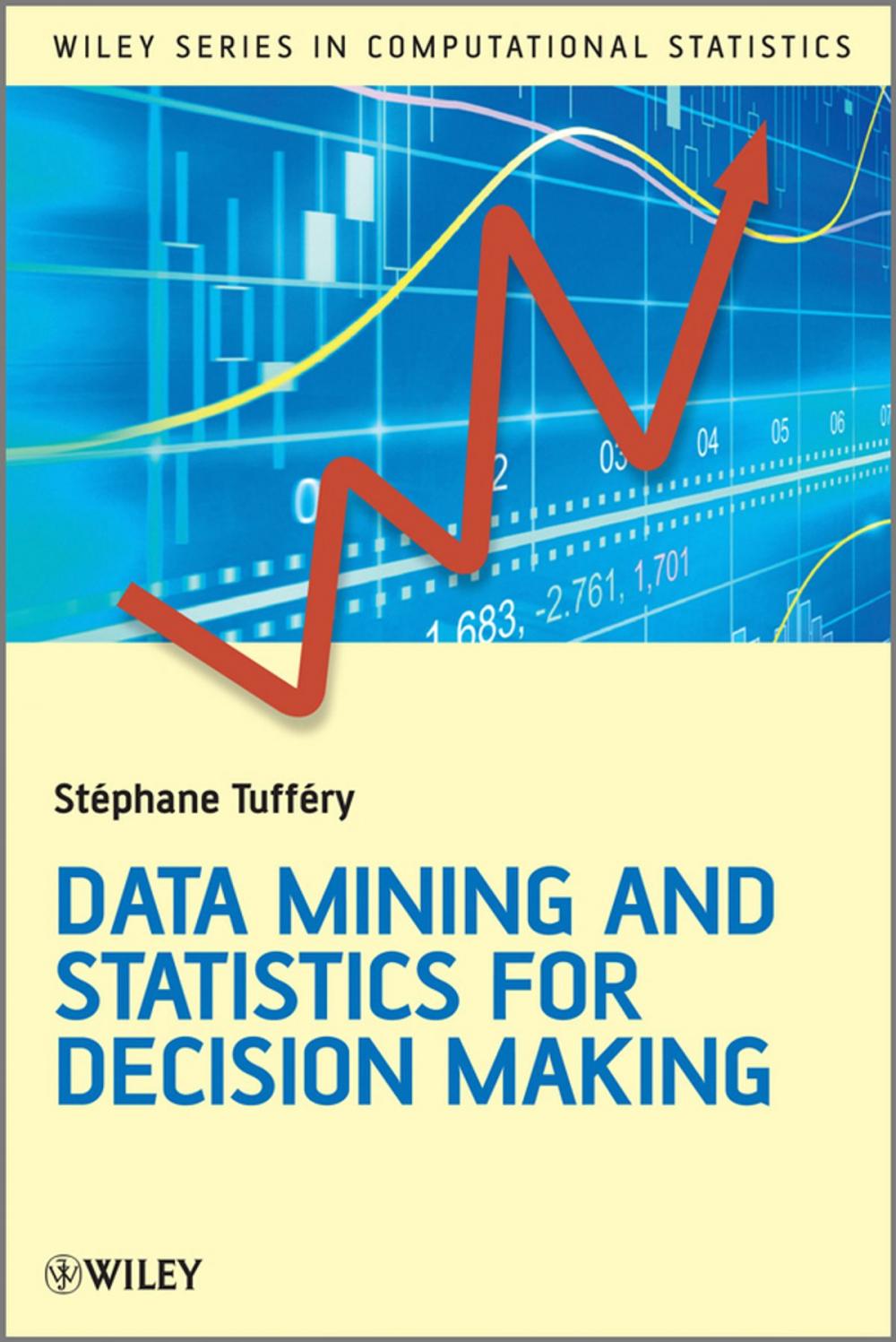 Big bigCover of Data Mining and Statistics for Decision Making