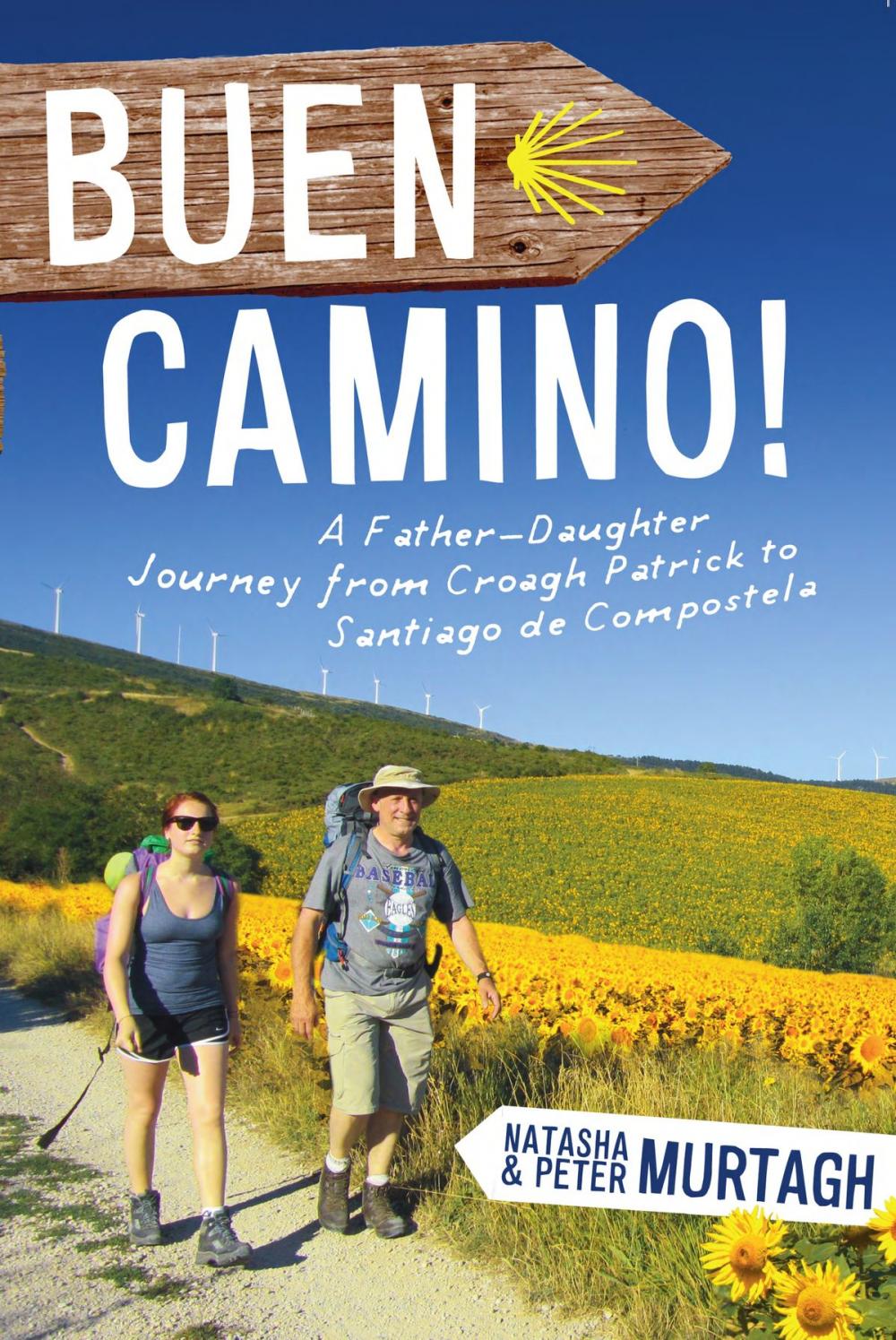 Big bigCover of Buen Camino! Walk the Camino de Santiago with a Father and Daughter