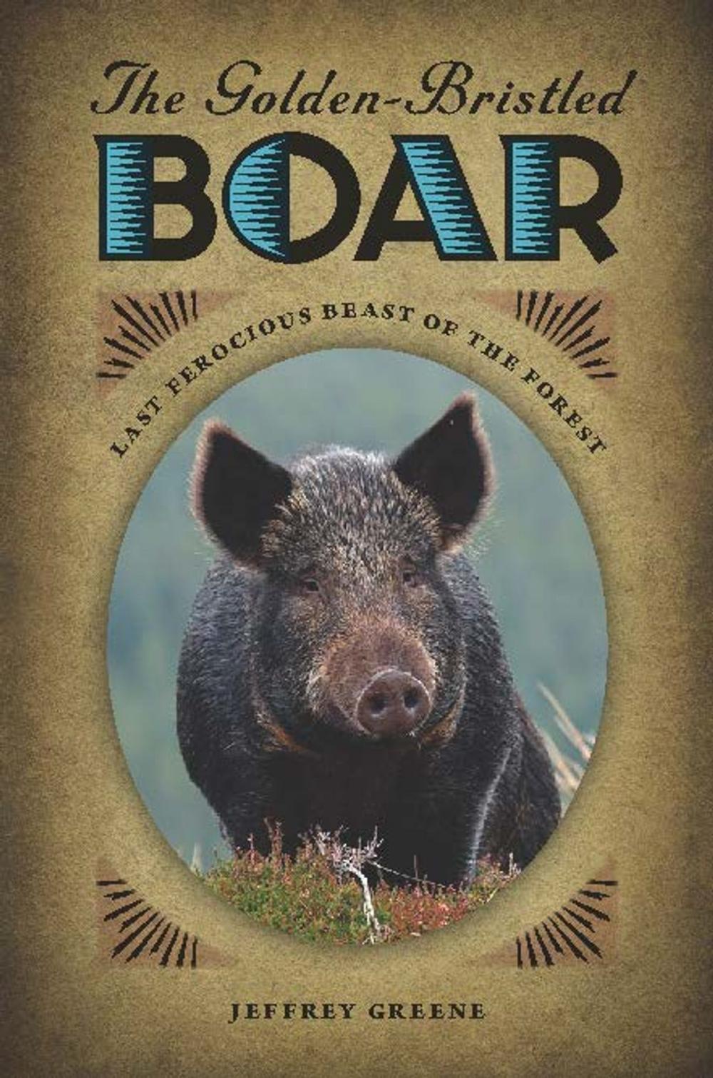 Big bigCover of The Golden-Bristled Boar
