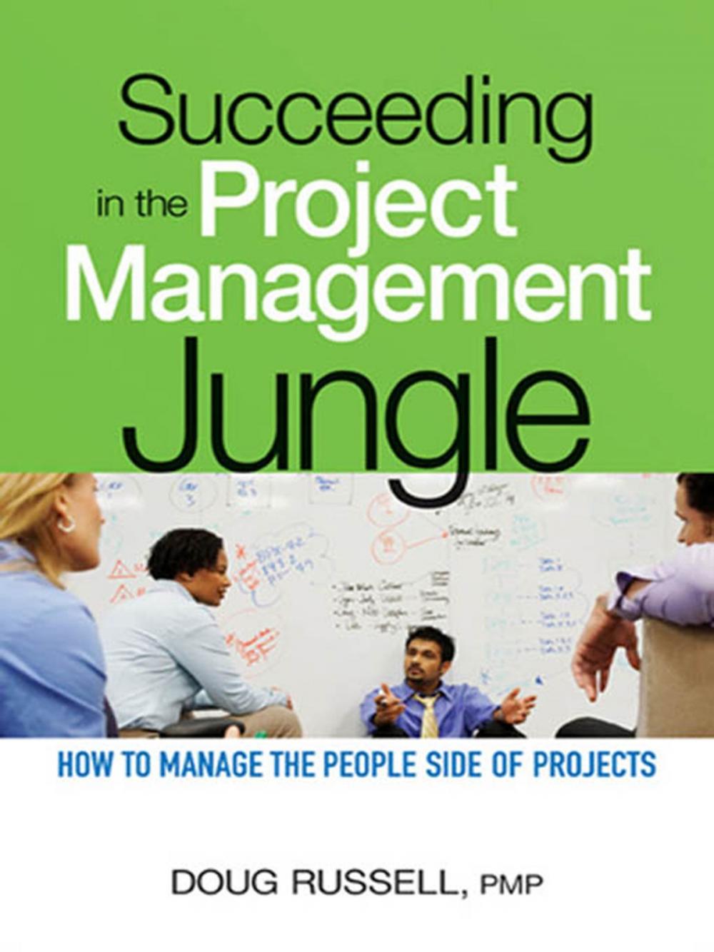 Big bigCover of Succeeding in the Project Management Jungle