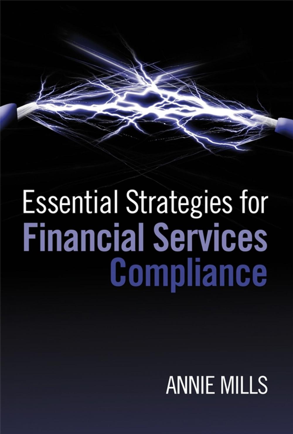 Big bigCover of Essential Strategies for Financial Services Compliance