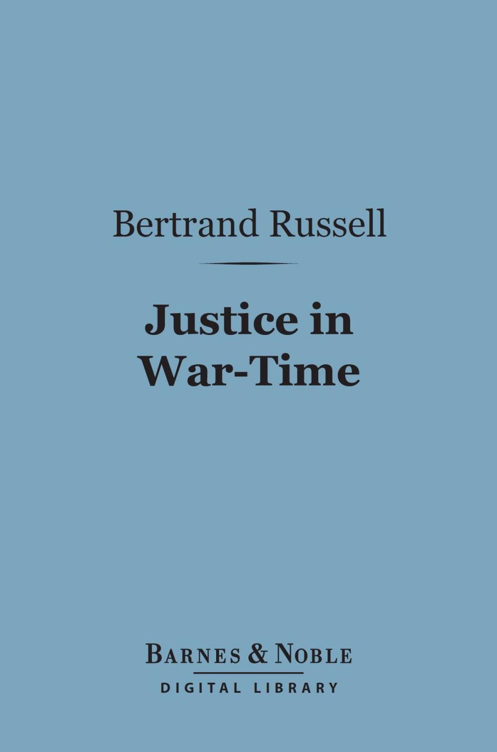 Big bigCover of Justice in War-Time (Barnes & Noble Digital Library)