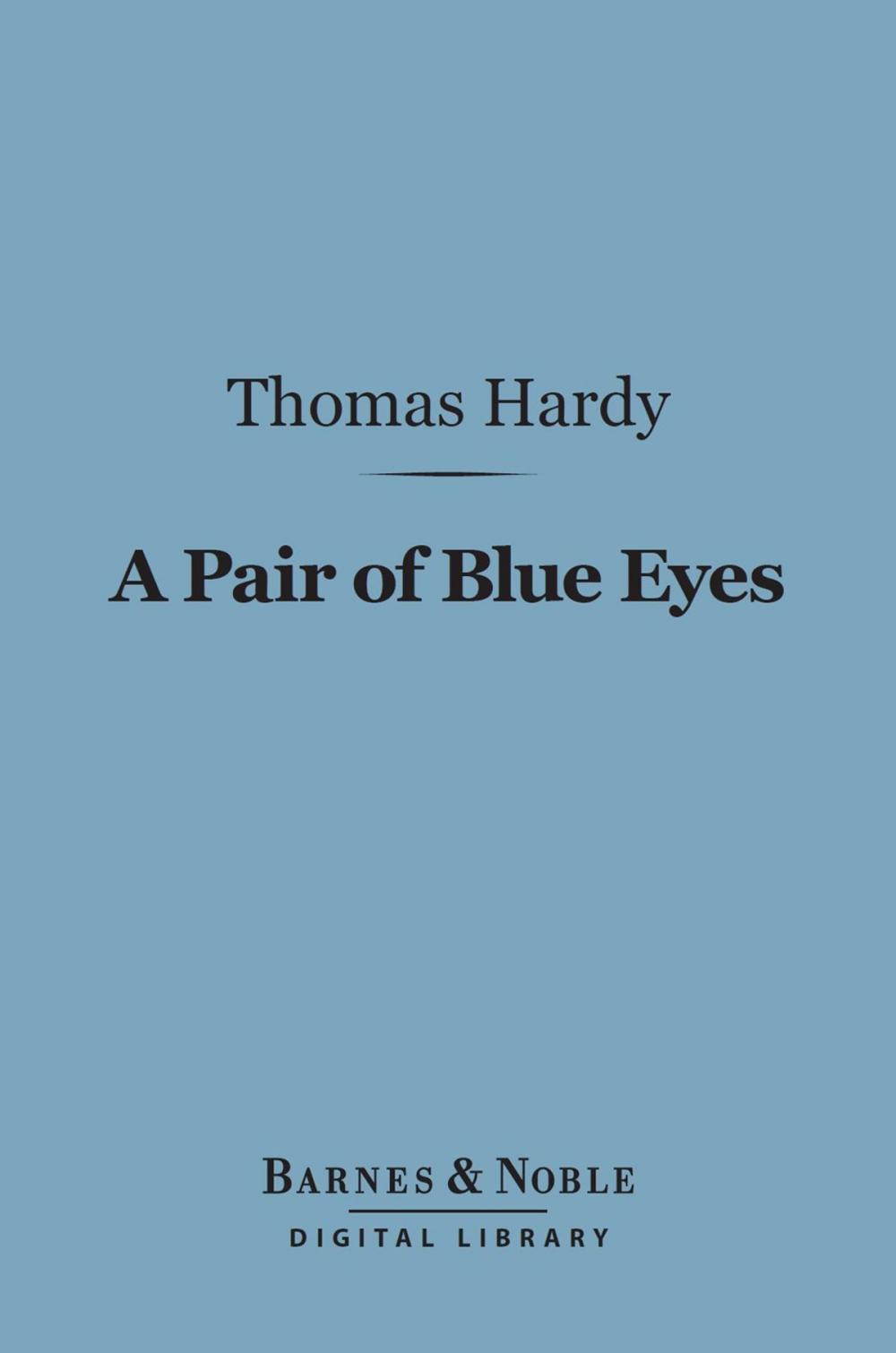 Big bigCover of A Pair of Blue Eyes (Barnes & Noble Digital Library)