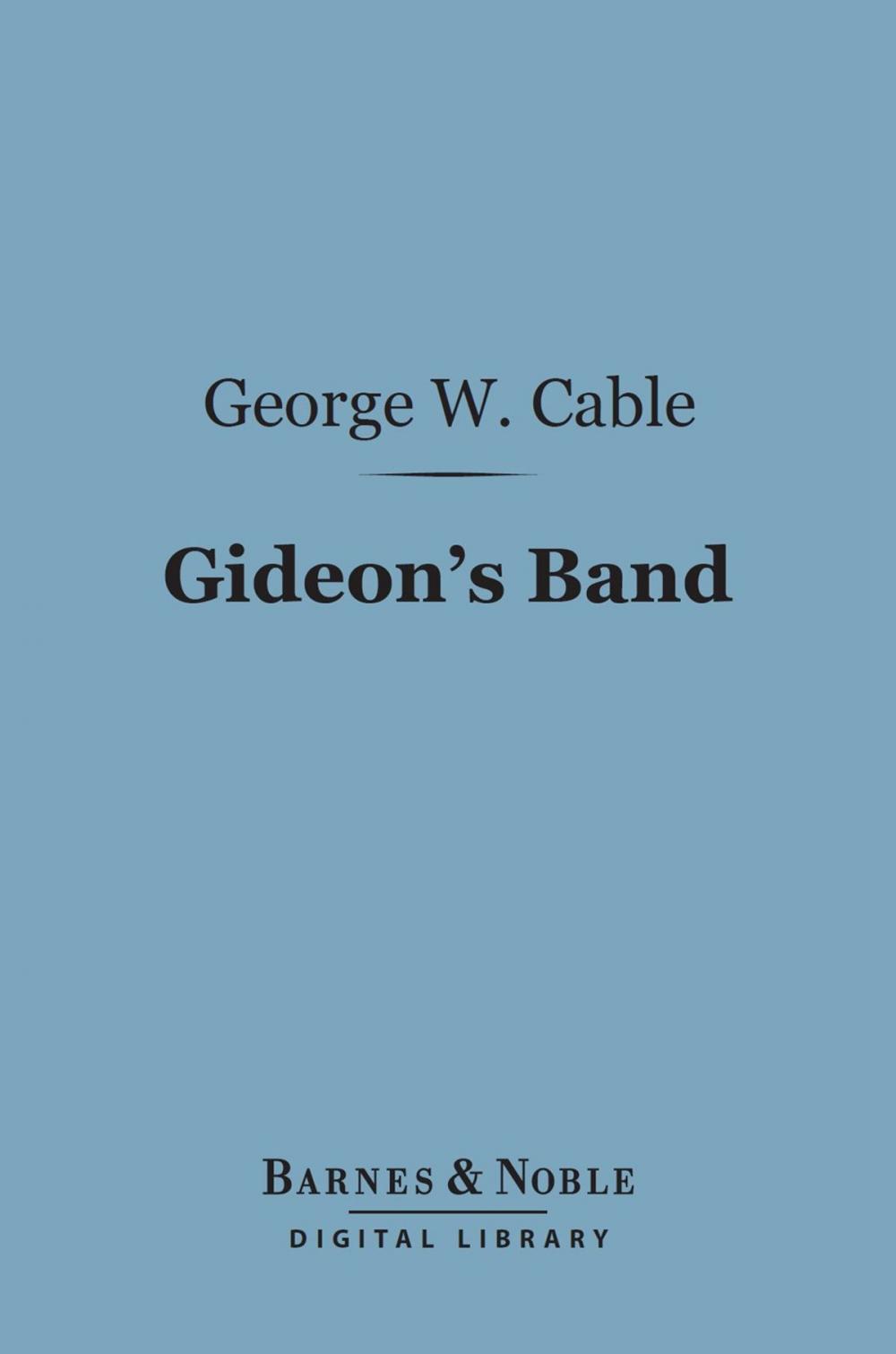 Big bigCover of Gideon's Band (Barnes & Noble Digital Library)