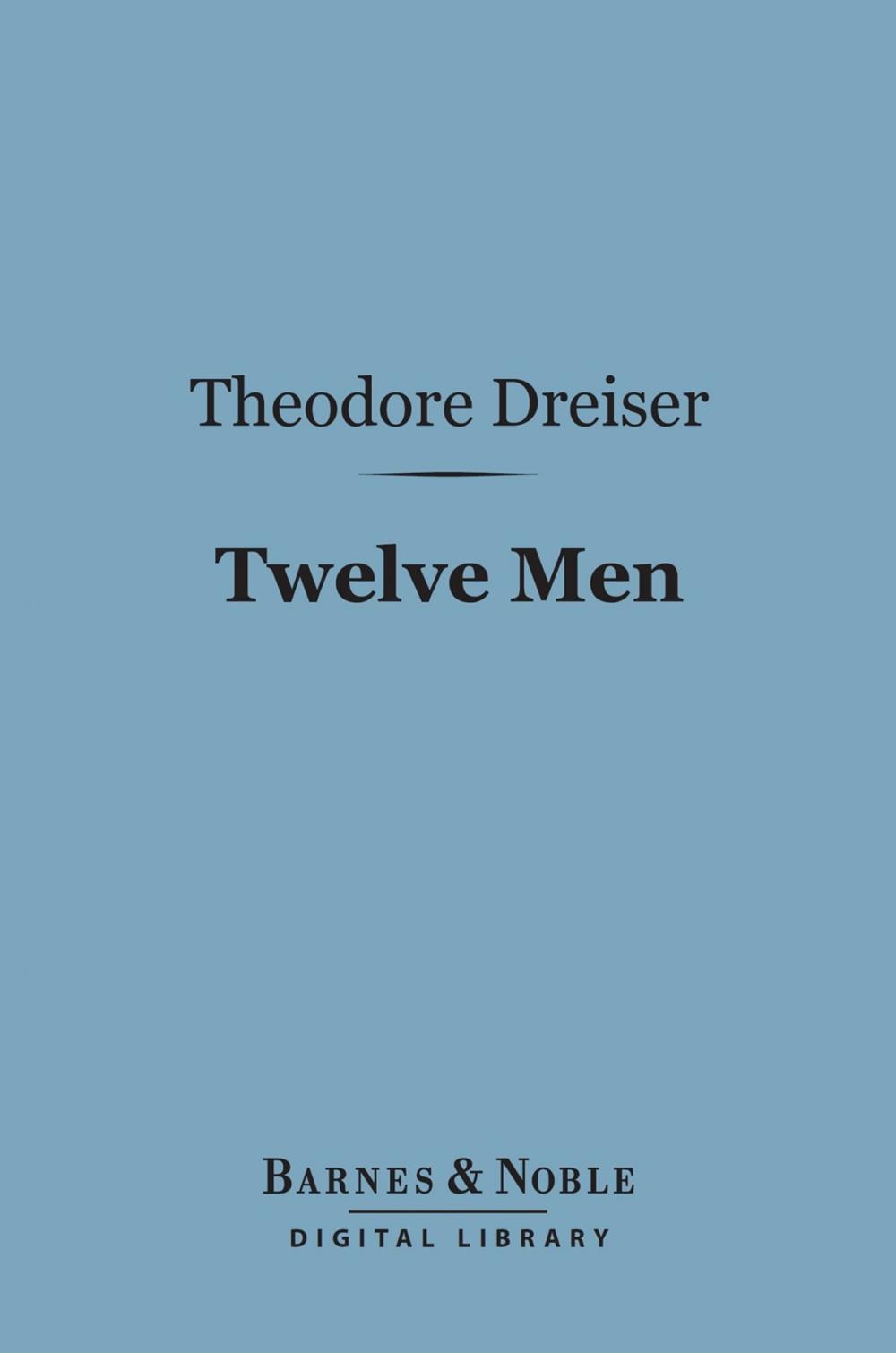 Big bigCover of Twelve Men (Barnes & Noble Digital Library)
