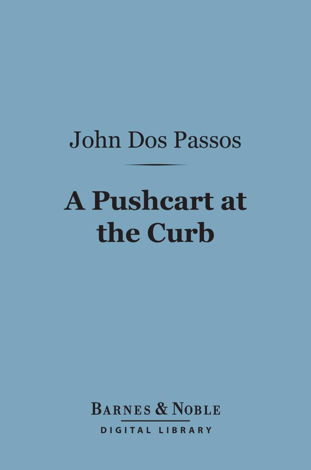 Big bigCover of A Pushcart at the Curb (Barnes & Noble Digital Library)