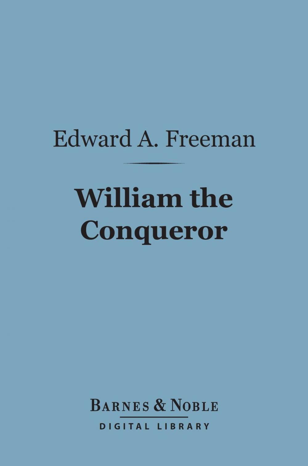 Big bigCover of William the Conqueror (Barnes & Noble Digital Library)