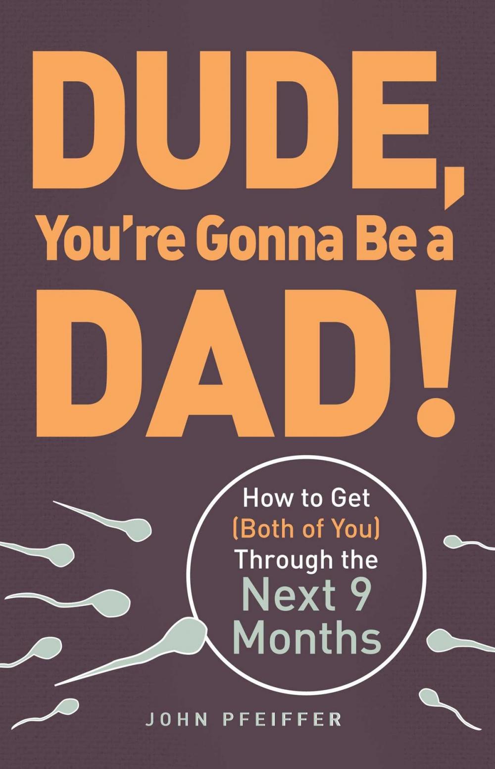 Big bigCover of Dude, You're Gonna Be a Dad!