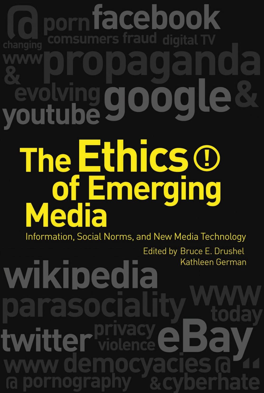 Big bigCover of The Ethics of Emerging Media