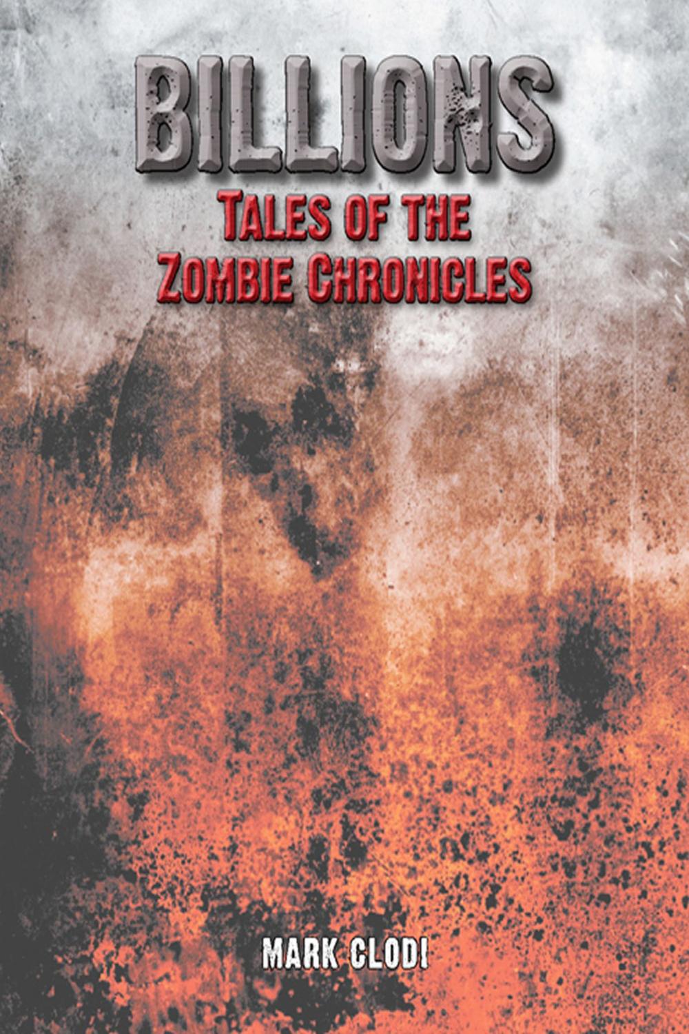 Big bigCover of Billions, Tales of the Zombie Chronicles