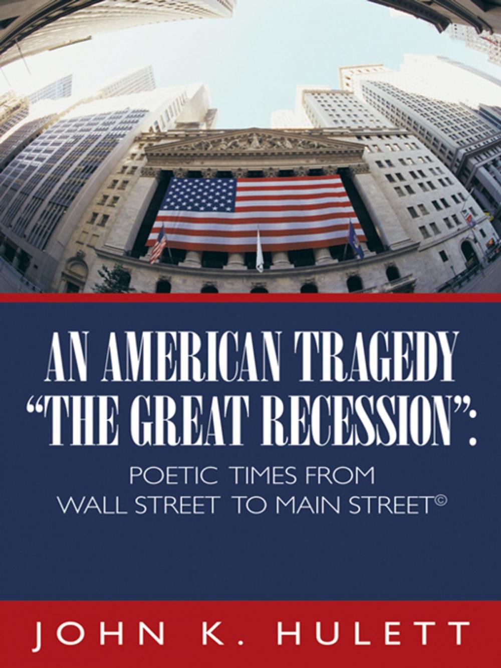 Big bigCover of An American Tragedy—"The Great Recession":