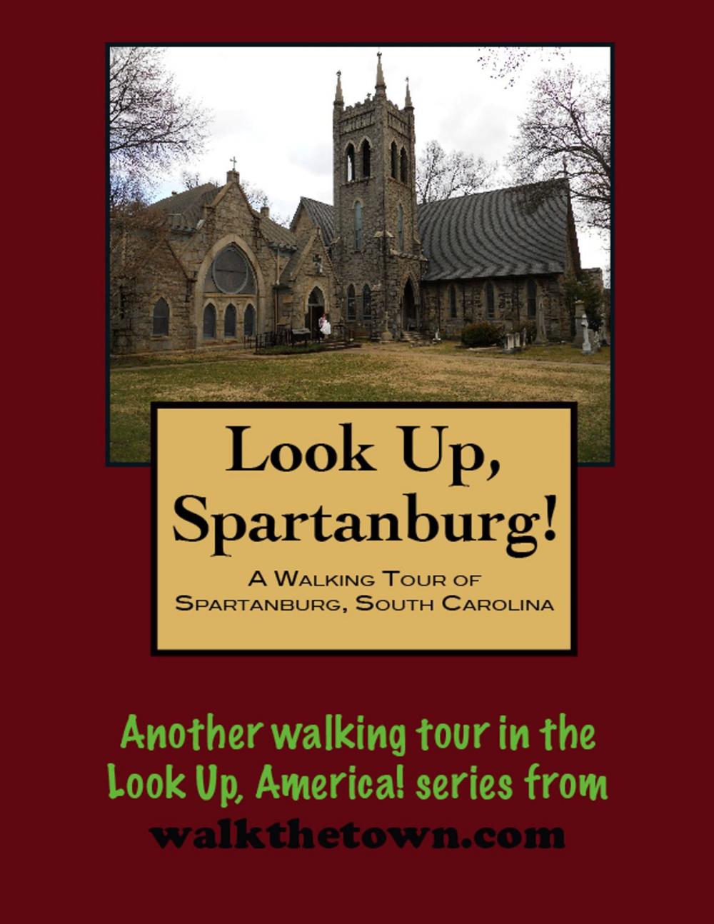 Big bigCover of A Walking Tour of Spartanburg, South Carolina