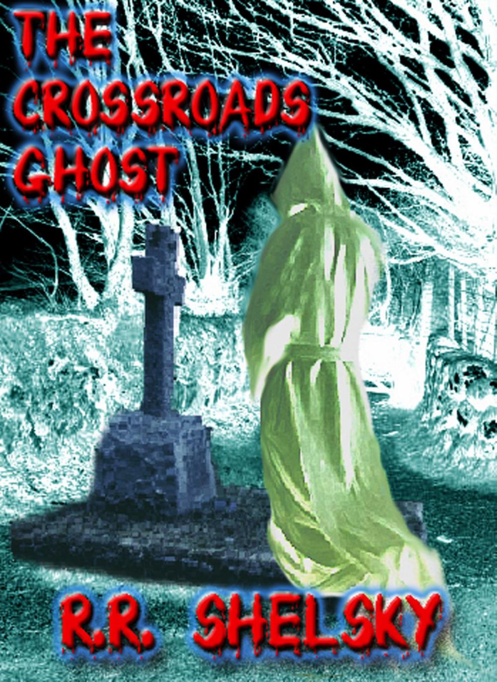 Big bigCover of The Crossroads Ghost