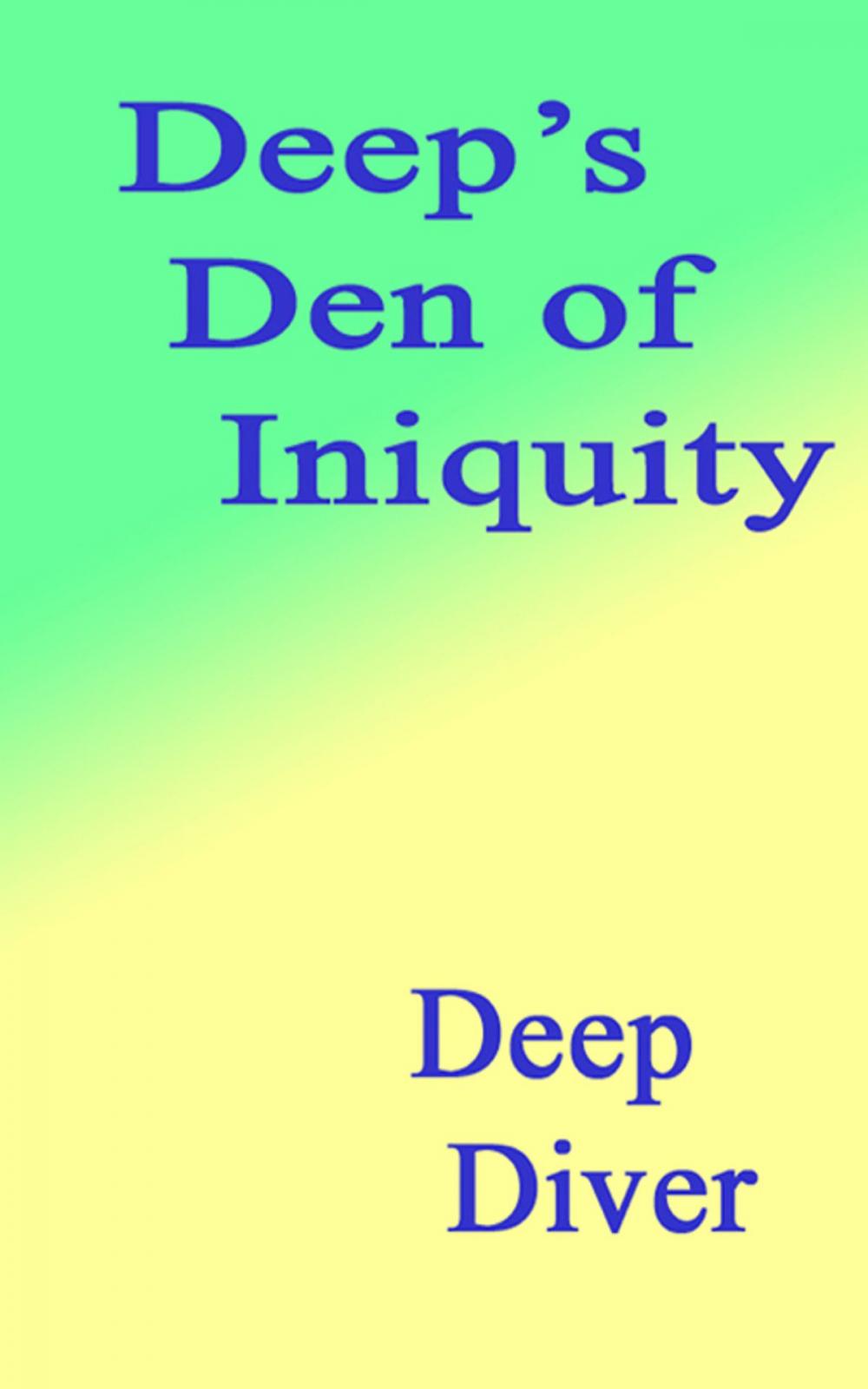 Big bigCover of Deep's Den of Iniquity