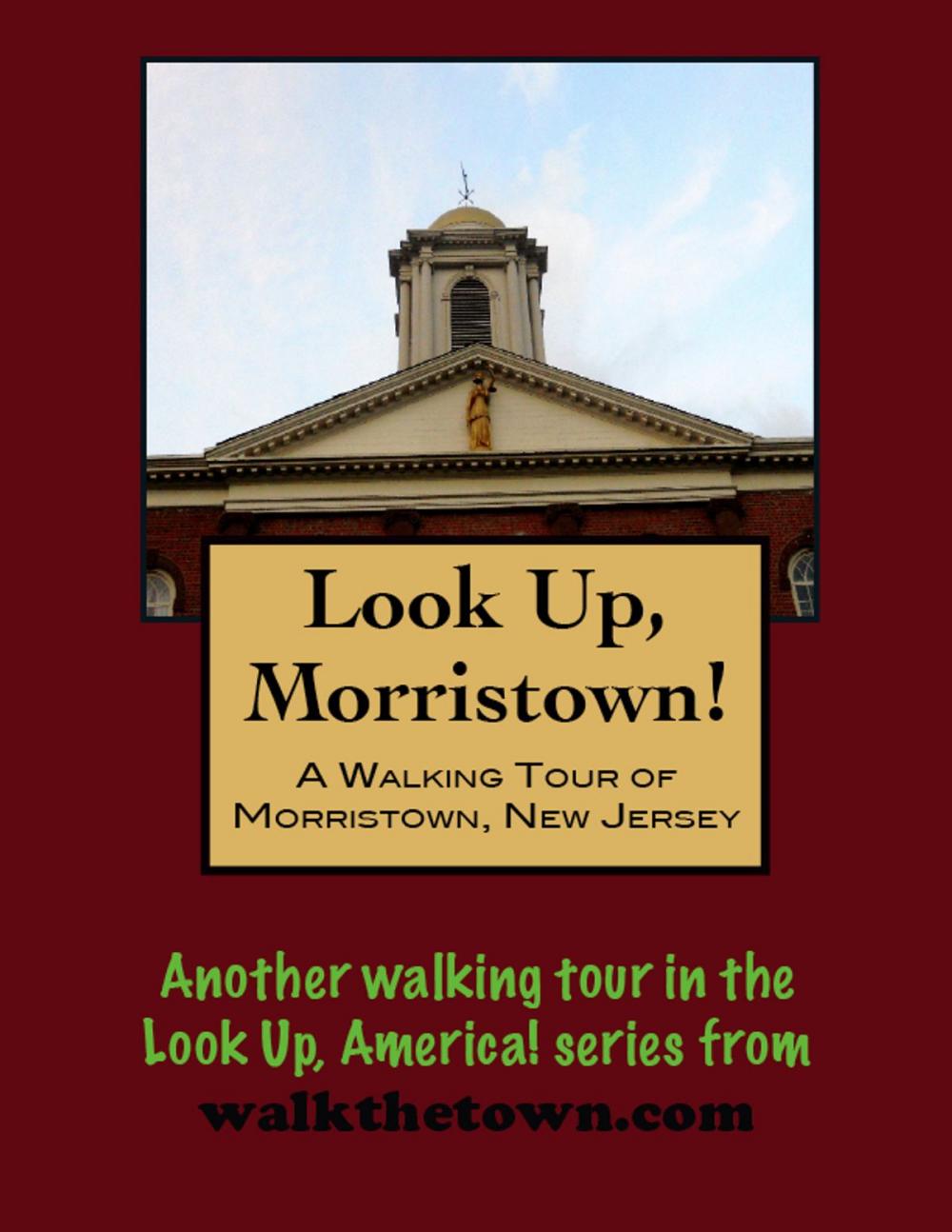 Big bigCover of A Walking Tour of Morristown, New Jersey