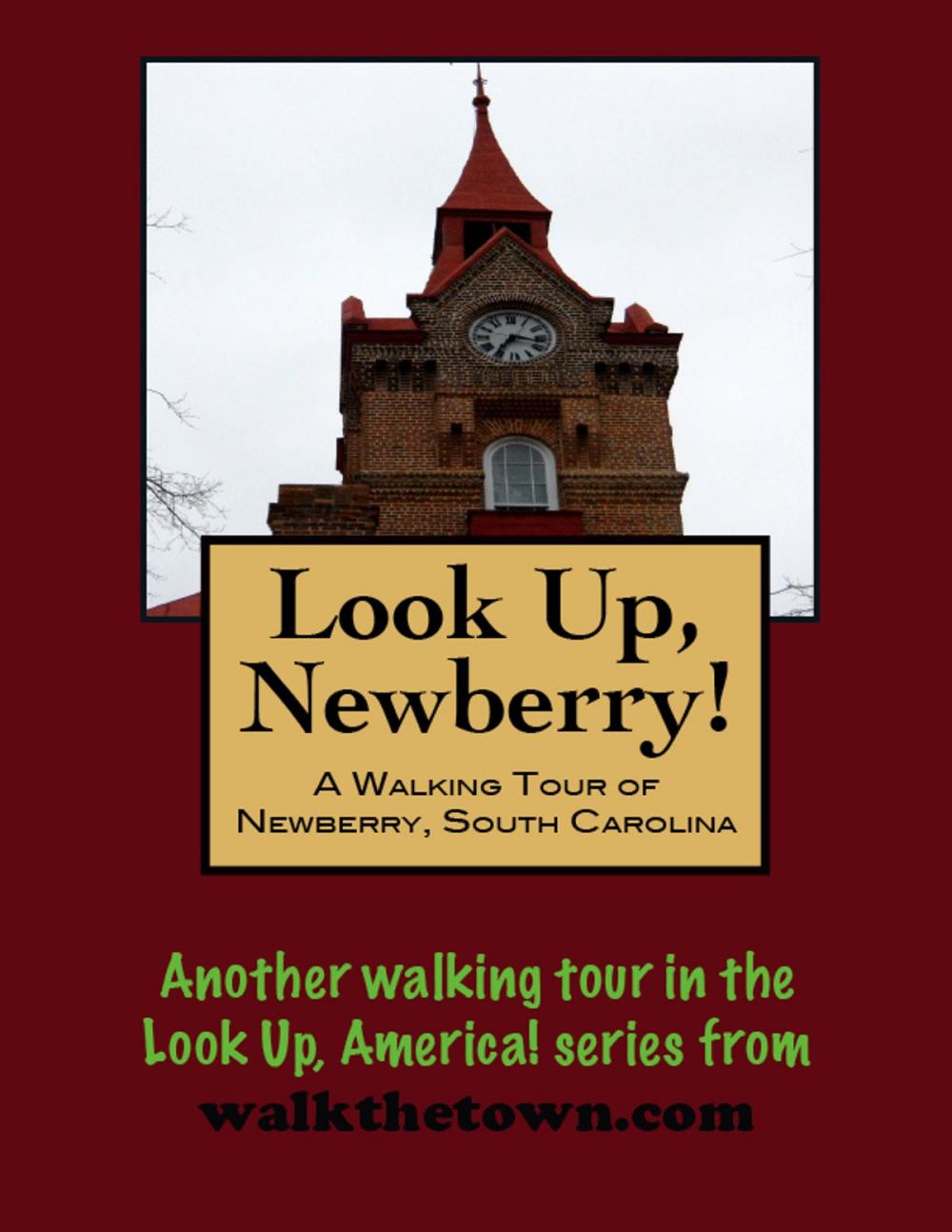Big bigCover of A Walking Tour of Newberry, South Carolina