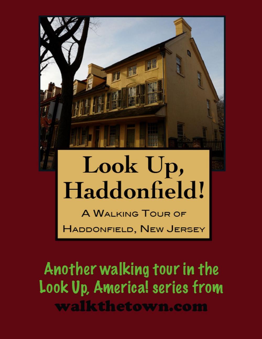 Big bigCover of A Walking Tour of Haddonfield, New Jersey